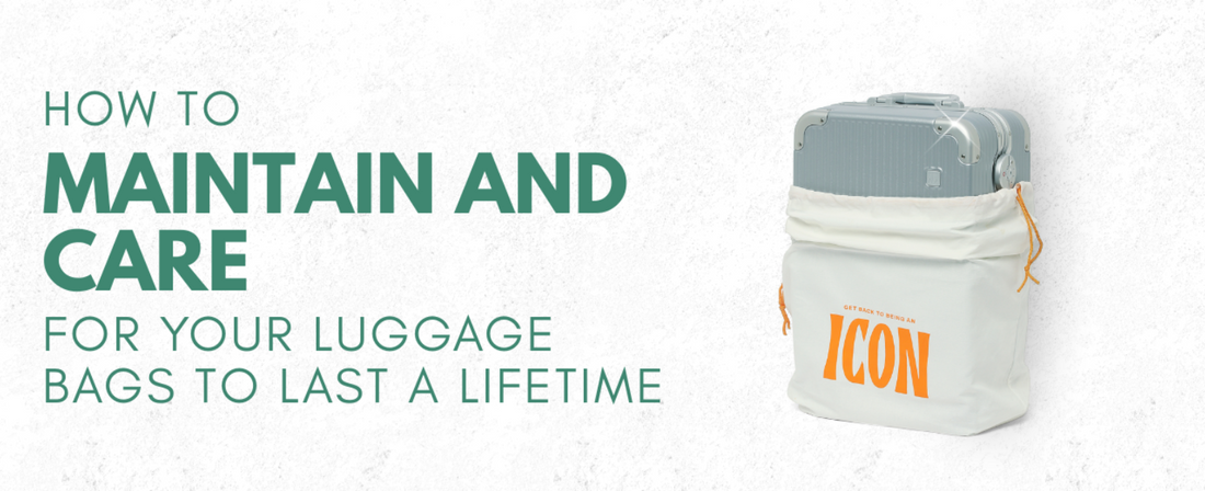 How to maintain and care for your luggage bags to last a lifetime